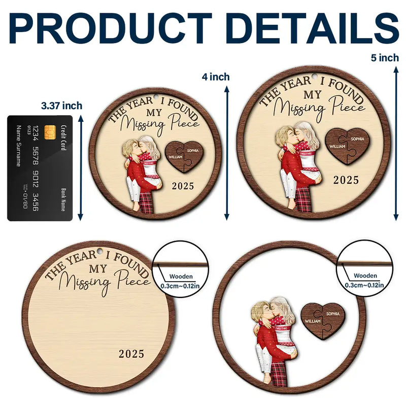 The Year I Found My Missing Piece Kissing Couples - Personalized Wooden Ornament