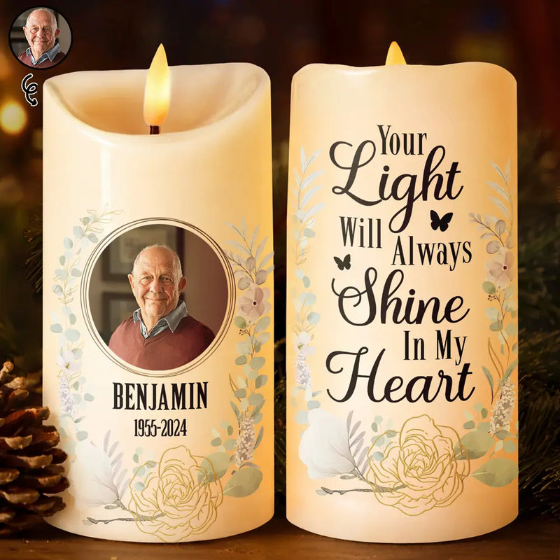 Custom Photo Your Light Will Always Shine In Our Hearts Memorial - Personalized Flameless LED Candle